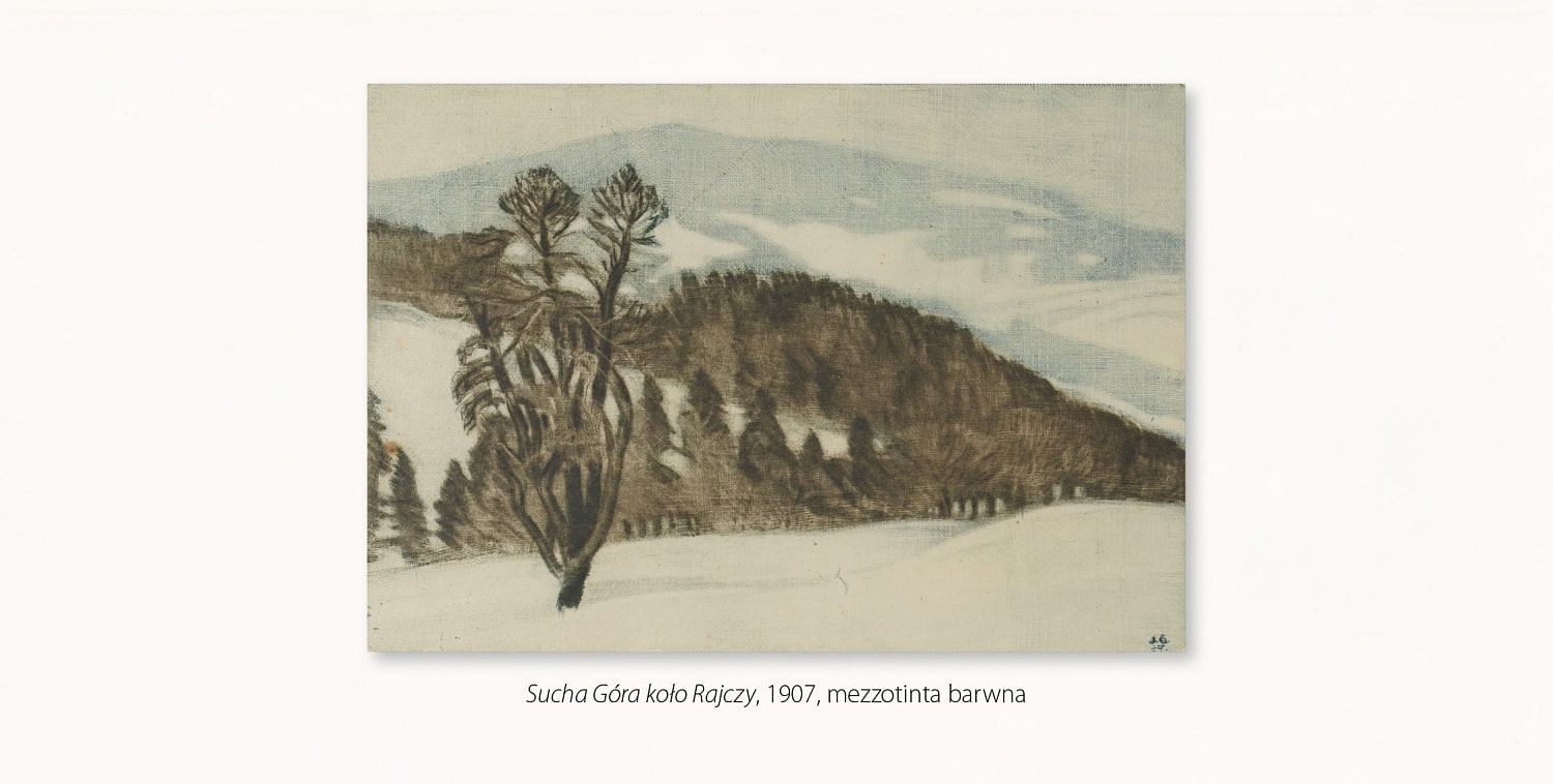 Sucha Góra koło Rajczy, 1907, mezzotinta barwna przedstawia rozległy widok na łagodne wzniesienia górskie w zimowej scenerii, z samotnym drzewem o rozłożystej koronie na pierwszym planie po lewej stronie